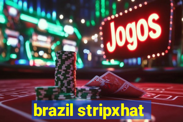 brazil stripxhat