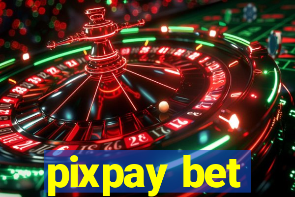 pixpay bet