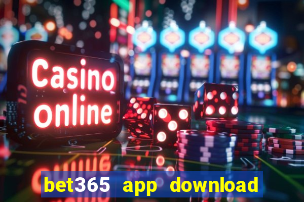 bet365 app download play store