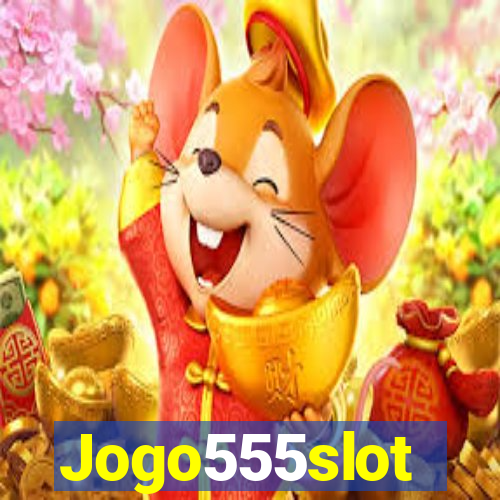 Jogo555slot