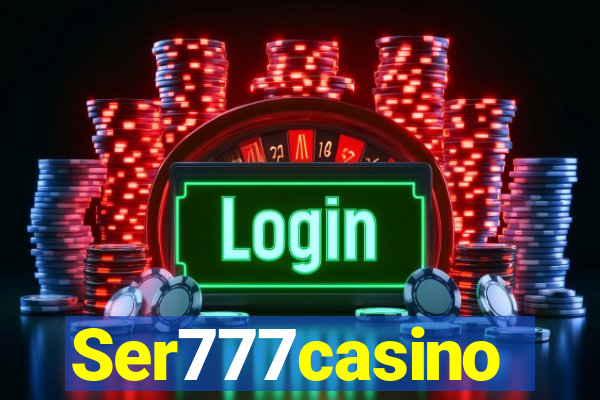 Ser777casino