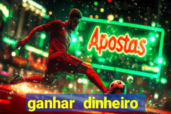 ganhar dinheiro jogando gratis