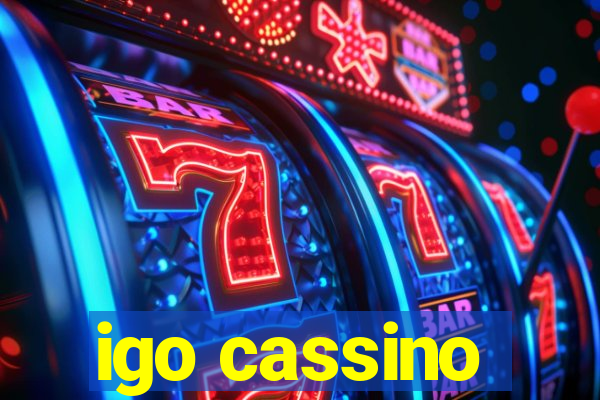 igo cassino