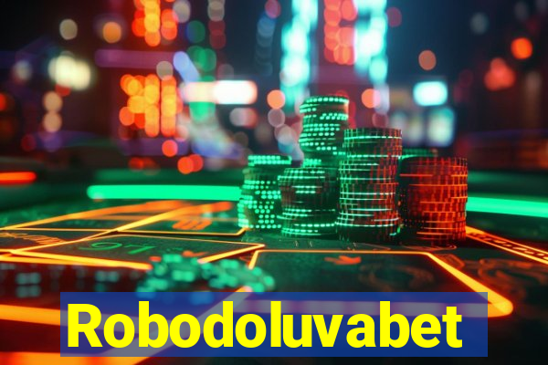 Robodoluvabet