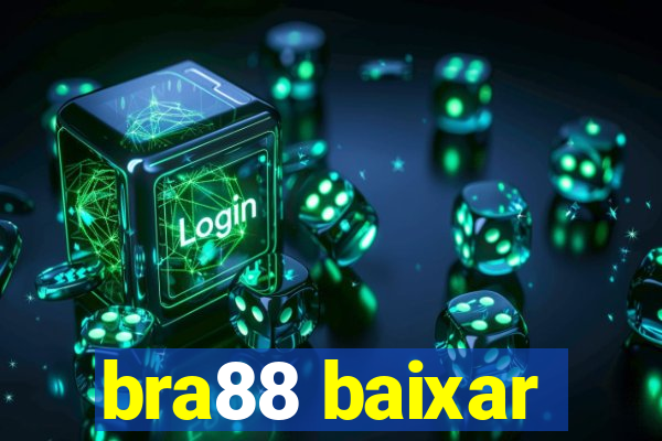 bra88 baixar