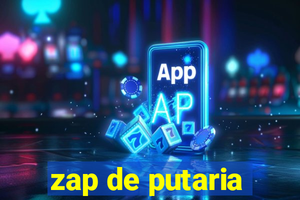 zap de putaria