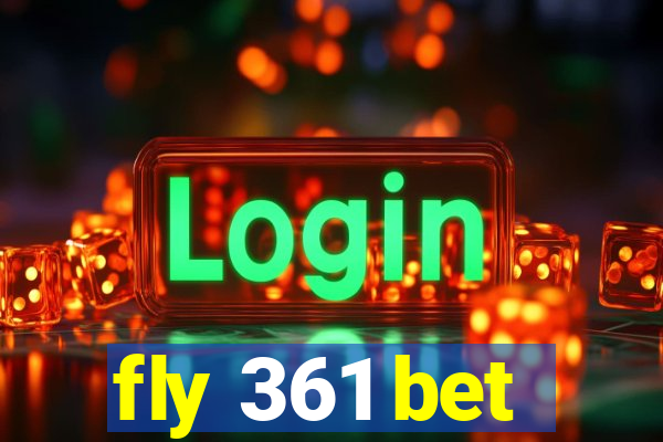 fly 361 bet