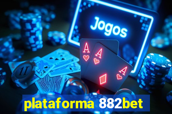 plataforma 882bet