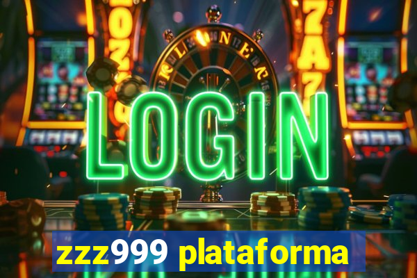 zzz999 plataforma