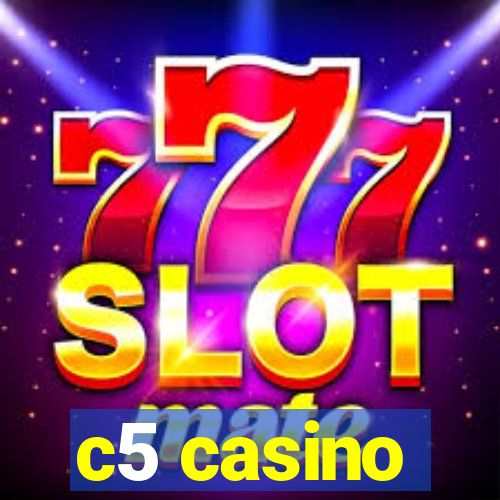 c5 casino