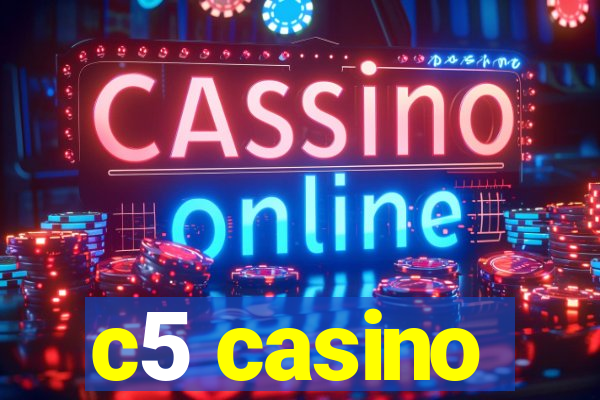 c5 casino