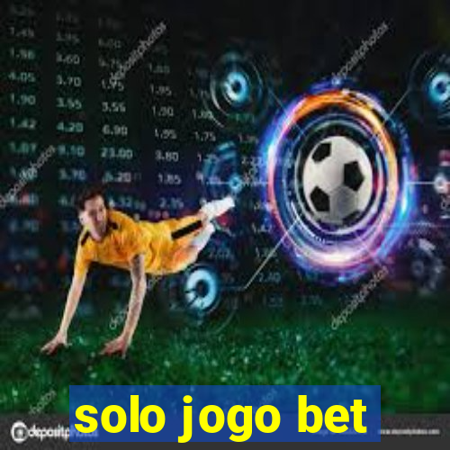 solo jogo bet