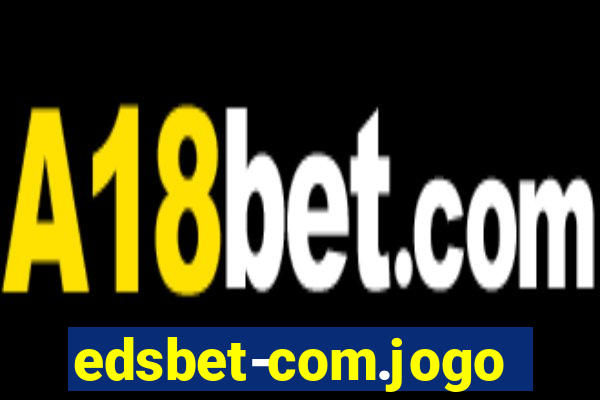 edsbet-com.jogos.app