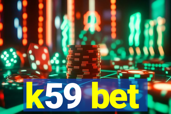 k59 bet