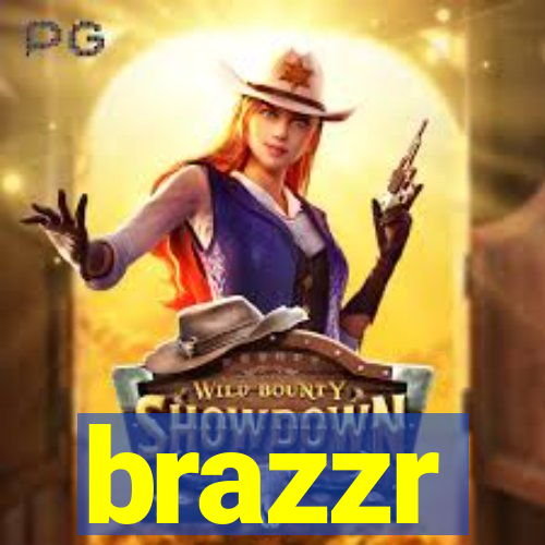 brazzr