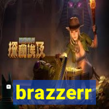 brazzerr