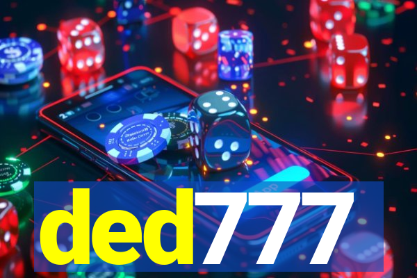 ded777