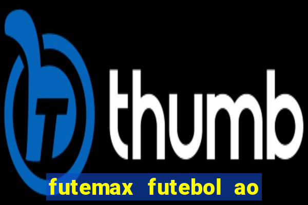 futemax futebol ao vivo serie b