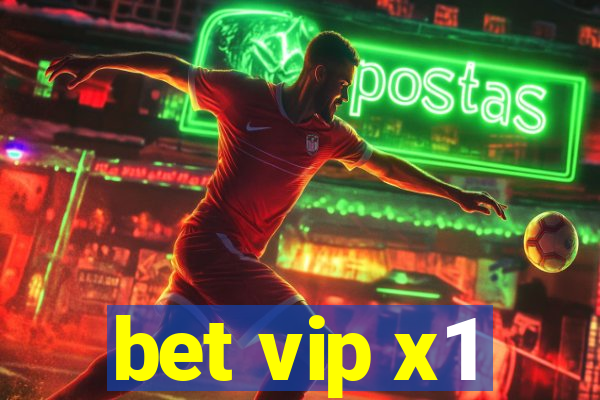 bet vip x1