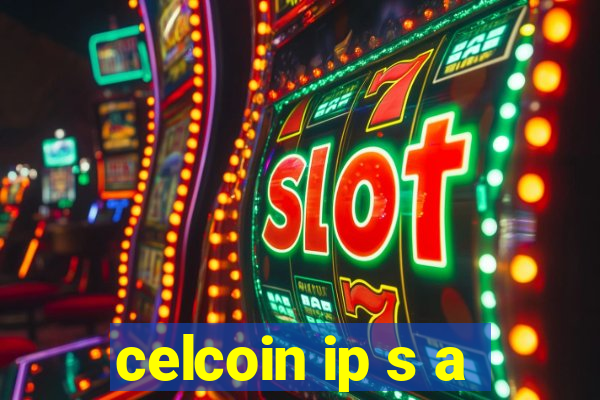 celcoin ip s a