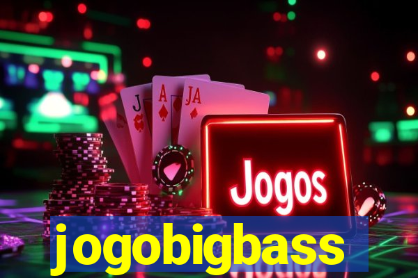 jogobigbass