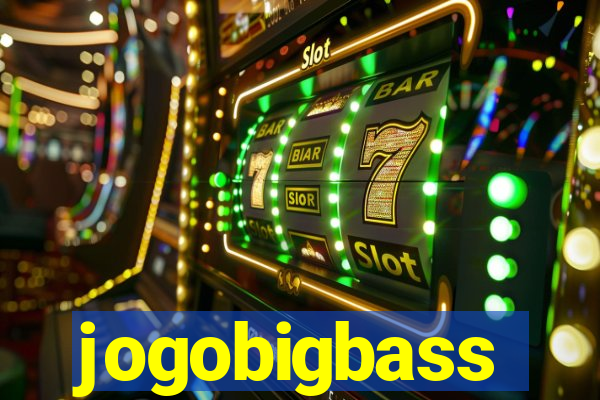 jogobigbass