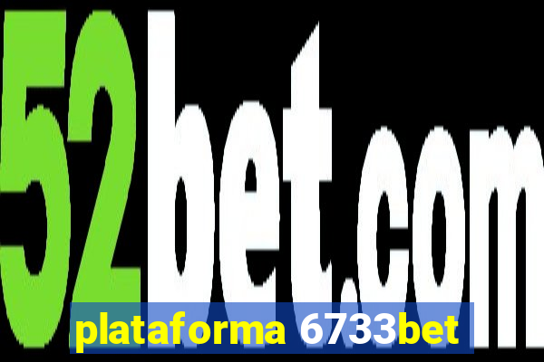 plataforma 6733bet