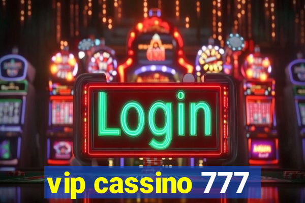 vip cassino 777