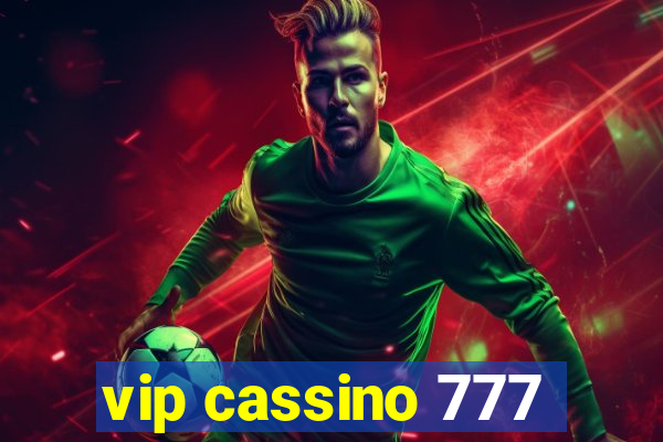 vip cassino 777