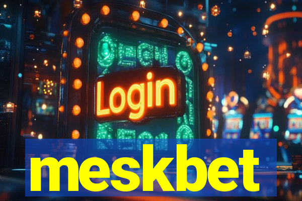 meskbet