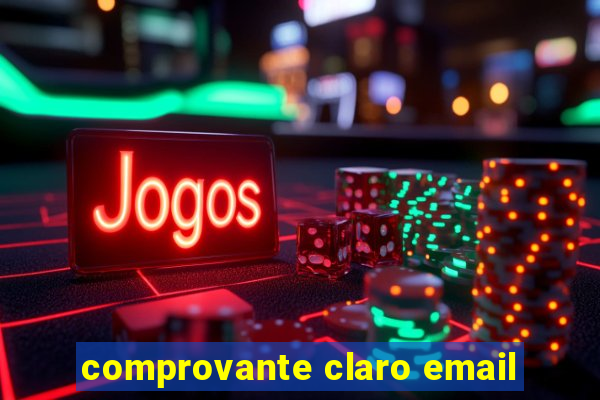 comprovante claro email