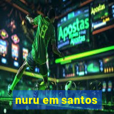 nuru em santos