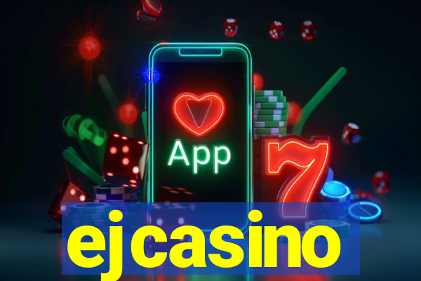 ejcasino