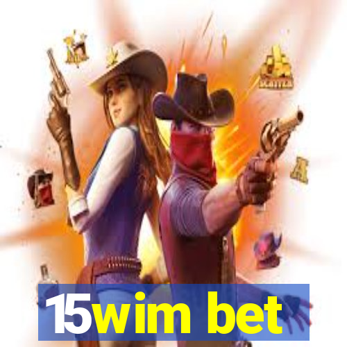 15wim bet