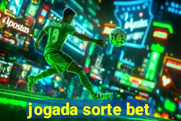 jogada sorte bet