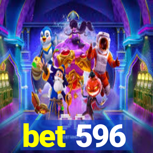 bet 596