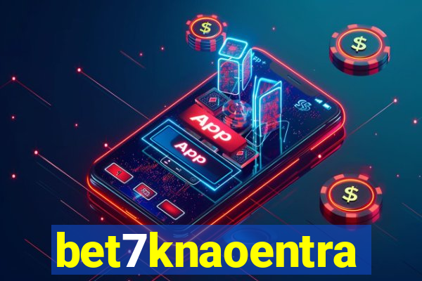 bet7knaoentra