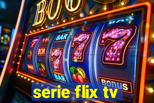 serie flix tv