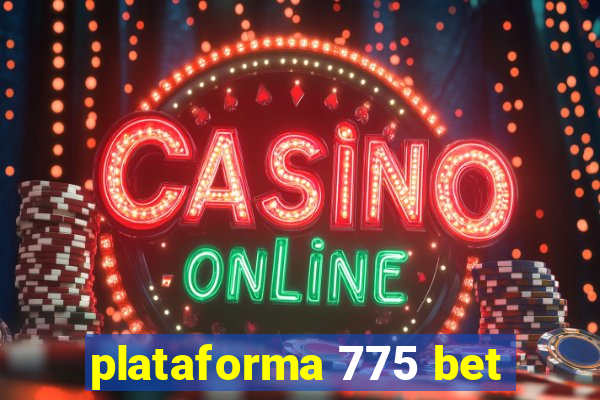 plataforma 775 bet