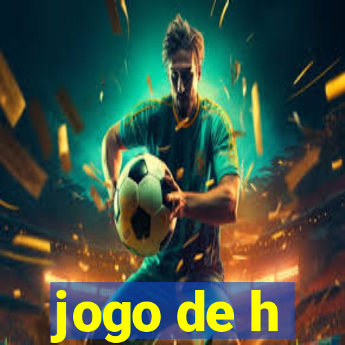 jogo de h