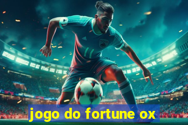 jogo do fortune ox