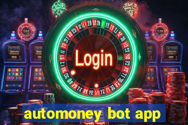 automoney bot app