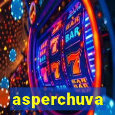 asperchuva