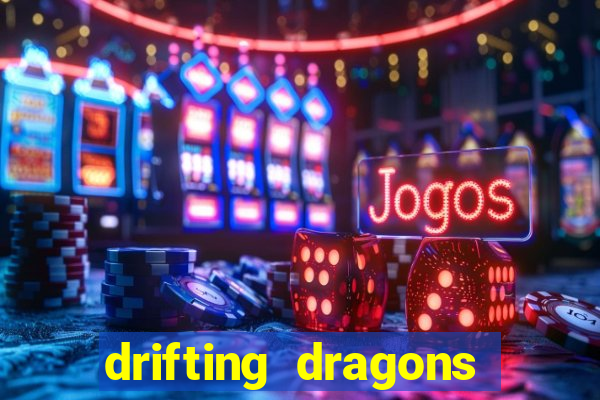 drifting dragons season 2