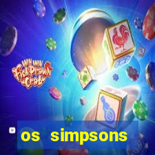 os simpsons assistir dublado