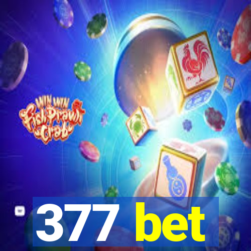 377 bet