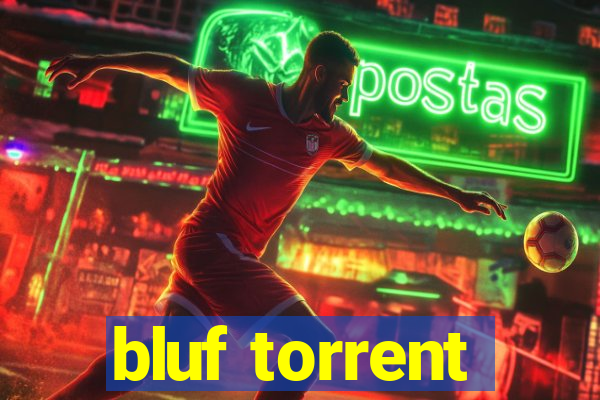 bluf torrent