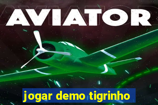 jogar demo tigrinho