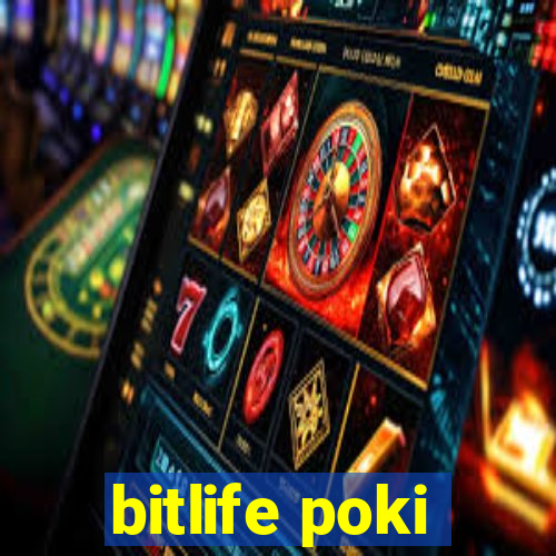 bitlife poki