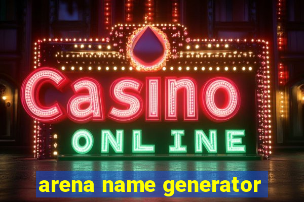 arena name generator